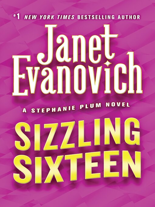 Title details for Sizzling Sixteen by Janet Evanovich - Available